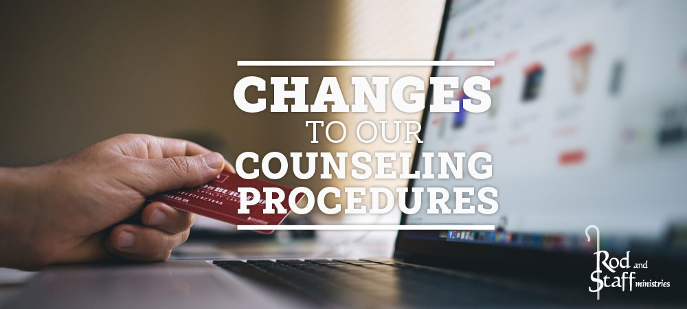 Changes to Our Counseling Procedures