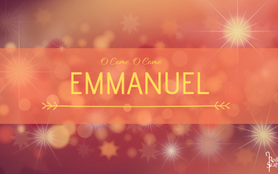 O Come, O Come Emmanuel